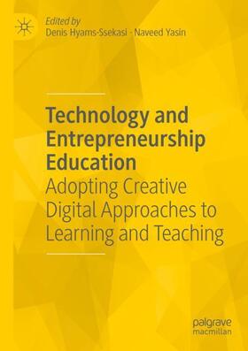 Yasin / Hyams-Ssekasi |  Technology and Entrepreneurship Education | Buch |  Sack Fachmedien