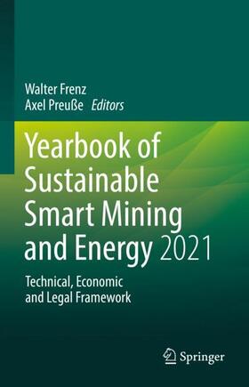 Preuße / Frenz | Yearbook of Sustainable Smart Mining and Energy 2021 | Buch | 978-3-030-84314-4 | sack.de