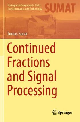 Sauer | Continued Fractions and Signal Processing | Buch | 978-3-030-84362-5 | sack.de