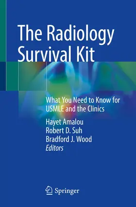 Amalou / Suh / Wood | The Radiology Survival Kit | Buch | 978-3-030-84363-2 | www.sack.de
