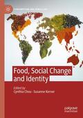Kerner / Chou |  Food, Social Change and Identity | Buch |  Sack Fachmedien