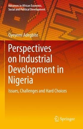 Adegbite | Perspectives on Industrial Development in Nigeria | Buch | 978-3-030-84374-8 | sack.de