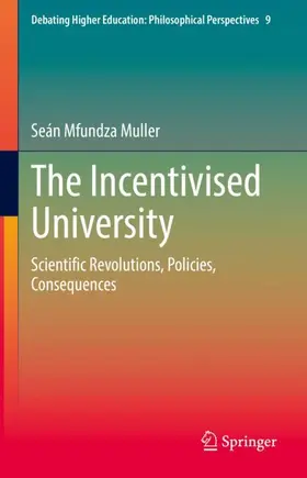 Muller | The Incentivised University | Buch | 978-3-030-84446-2 | sack.de