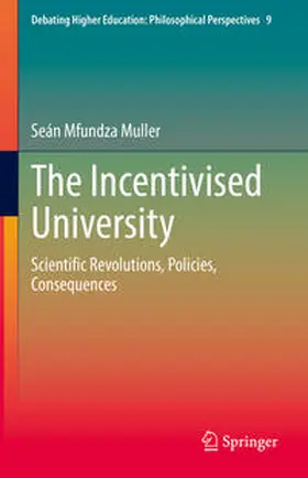 Muller | The Incentivised University | E-Book | sack.de