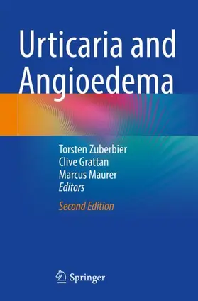 Zuberbier / Grattan / Maurer |  Urticaria and Angioedema | Buch |  Sack Fachmedien