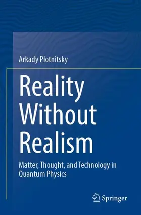 Plotnitsky |  Reality Without Realism | Buch |  Sack Fachmedien