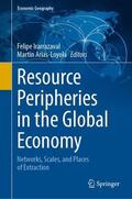 Arias-Loyola / Irarrázaval |  Resource Peripheries in the Global Economy | Buch |  Sack Fachmedien
