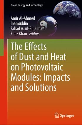 Al-Ahmed / Khan / Inamuddin | The Effects of Dust and Heat on Photovoltaic Modules: Impacts and Solutions | Buch | sack.de