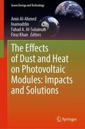 Al-Ahmed / Khan / Inamuddin |  The Effects of Dust and Heat on Photovoltaic Modules: Impacts and Solutions | Buch |  Sack Fachmedien