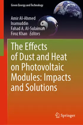 Al-Ahmed / Inamuddin / Al-Sulaiman | The Effects of Dust and Heat on Photovoltaic Modules: Impacts and Solutions | E-Book | www.sack.de