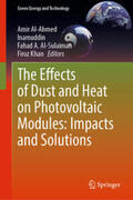 Al-Ahmed / Inamuddin / Al-Sulaiman |  The Effects of Dust and Heat on Photovoltaic Modules: Impacts and Solutions | eBook | Sack Fachmedien