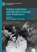 Leese / Kivimäki |  Trauma, Experience and Narrative in Europe after World War II | Buch |  Sack Fachmedien