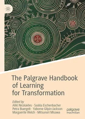 Nicolaides / Eschenbacher / Misawa |  The Palgrave Handbook of Learning for Transformation | Buch |  Sack Fachmedien