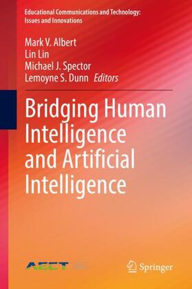 Albert / Dunn / Lin |  Bridging Human Intelligence and Artificial Intelligence | Buch |  Sack Fachmedien