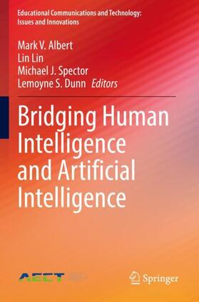 Albert / Dunn / Lin |  Bridging Human Intelligence and Artificial Intelligence | Buch |  Sack Fachmedien