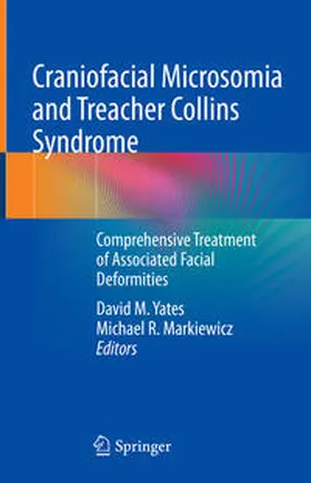 Yates / Markiewicz |  Craniofacial Microsomia and Treacher Collins Syndrome | eBook | Sack Fachmedien