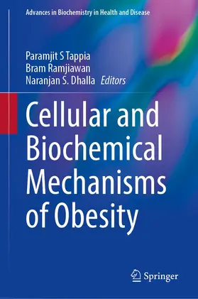 Tappia / Ramjiawan / Dhalla |  Cellular and Biochemical Mechanisms of Obesity | Buch |  Sack Fachmedien