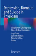 Grassi / McFarland / Riba |  Depression, Burnout and Suicide in Physicians | eBook | Sack Fachmedien