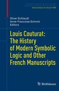 Schmid / Schlaudt |  Louis Couturat: The History of Modern Symbolic Logic and Other French Manuscripts | Buch |  Sack Fachmedien