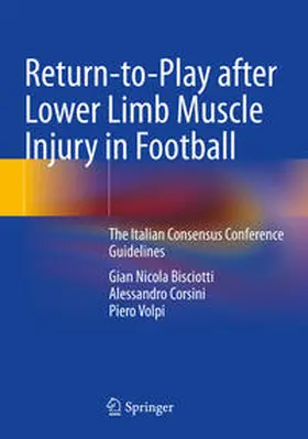 Bisciotti / Volpi / Corsini |  Return-to-Play after Lower Limb Muscle Injury in Football | Buch |  Sack Fachmedien