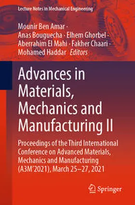 Ben Amar / Bouguecha / Ghorbel | Advances in Materials, Mechanics and Manufacturing II | E-Book | sack.de