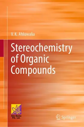 Ahluwalia |  Stereochemistry of Organic Compounds | Buch |  Sack Fachmedien