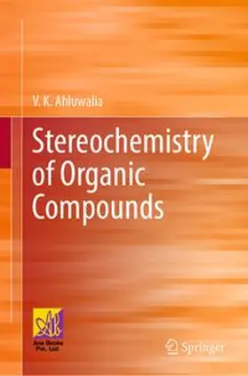 Ahluwalia | Stereochemistry of Organic Compounds | E-Book | www.sack.de