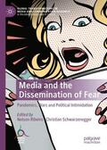 Schwarzenegger / Ribeiro |  Media and the Dissemination of Fear | Buch |  Sack Fachmedien