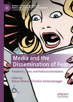 Ribeiro / Schwarzenegger | Media and the Dissemination of Fear | E-Book | sack.de