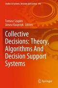 Kacprzyk / Szapiro |  Collective Decisions: Theory, Algorithms And Decision Support Systems | Buch |  Sack Fachmedien