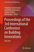 Onyshchenko / Gasimov / Mammadova |  Proceedings of the 3rd International Conference on Building Innovations | Buch |  Sack Fachmedien