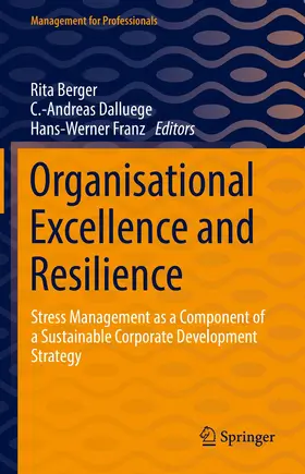 Berger / Franz / Dalluege |  Organisational Excellence and Resilience | Buch |  Sack Fachmedien
