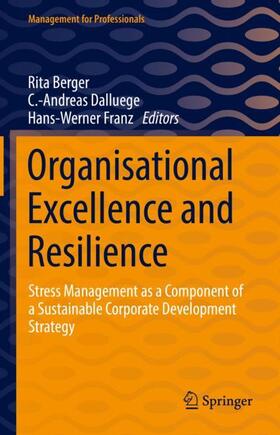 Berger / Franz / Dalluege | Organisational Excellence and Resilience | Buch | 978-3-030-85119-4 | sack.de