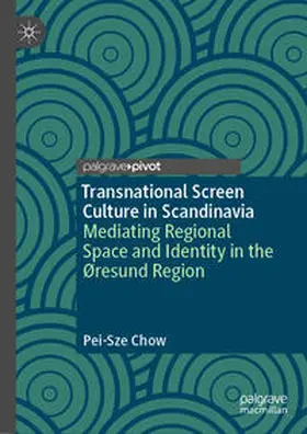 Chow | Transnational Screen Culture in Scandinavia | E-Book | www.sack.de