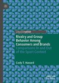 Havard |  Rivalry and Group Behavior Among Consumers and Brands | Buch |  Sack Fachmedien