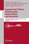 Candan / Müller / Ionescu |  Experimental IR Meets Multilinguality, Multimodality, and Interaction | Buch |  Sack Fachmedien