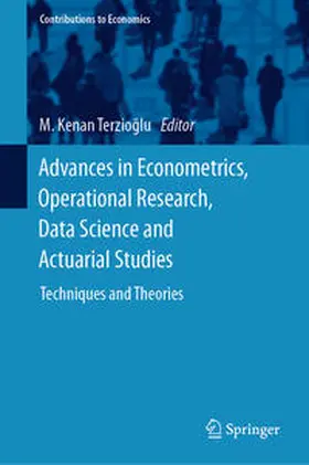 Terzioglu / Terzioglu | Advances in Econometrics, Operational Research, Data Science and Actuarial Studies | E-Book | sack.de