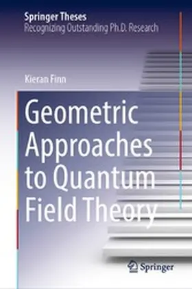 Finn | Geometric Approaches to Quantum Field Theory | E-Book | www.sack.de