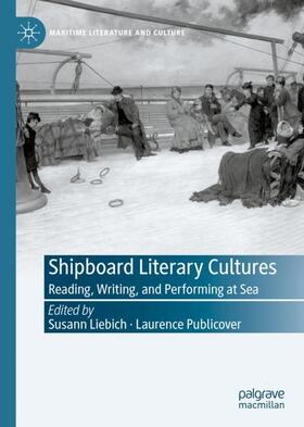 Publicover / Liebich | Shipboard Literary Cultures | Buch | 978-3-030-85338-9 | sack.de