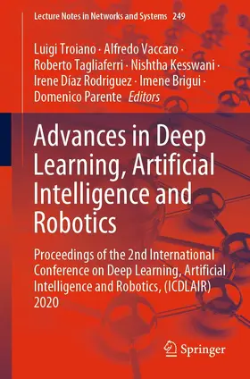 Troiano / Vaccaro / Tagliaferri |  Advances in Deep Learning, Artificial Intelligence and Robotics | eBook | Sack Fachmedien