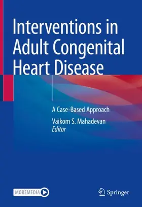 Mahadevan |  Interventions in Adult Congenital Heart Disease | Buch |  Sack Fachmedien