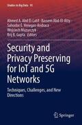 Abd El-Latif / Abd-El-Atty / Gupta |  Security and Privacy Preserving for IoT and 5G Networks | Buch |  Sack Fachmedien