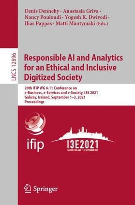 Dennehy / Griva / Mäntymäki | Responsible AI and Analytics for an Ethical and Inclusive Digitized Society | Buch | 978-3-030-85446-1 | sack.de