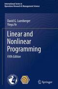 Ye / Luenberger |  Linear and Nonlinear Programming | Buch |  Sack Fachmedien