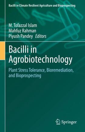 Islam / Pandey / Rahman |  Bacilli in Agrobiotechnology | Buch |  Sack Fachmedien