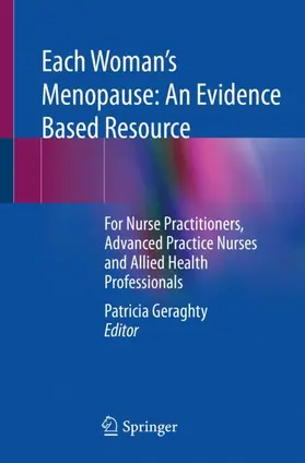Geraghty |  Each Woman's Menopause: An Evidence Based Resource | Buch |  Sack Fachmedien
