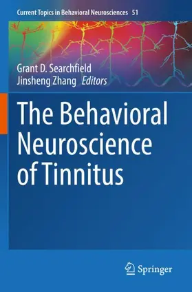 Zhang / Searchfield |  The Behavioral Neuroscience of Tinnitus | Buch |  Sack Fachmedien