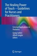 Längler / Seifert |  The Healing Power of Touch ¿ Guidelines for Nurses and Practitioners | Buch |  Sack Fachmedien