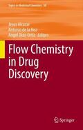 Alcazar / Díaz-Ortiz / de la Hoz |  Flow Chemistry in Drug Discovery | Buch |  Sack Fachmedien