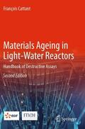 Cattant |  Materials Ageing in Light-Water Reactors | Buch |  Sack Fachmedien